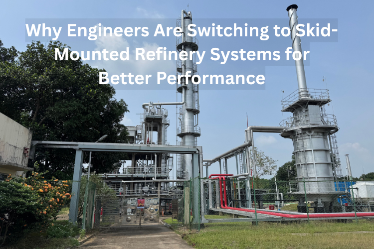 Skid-Mounted Refinery